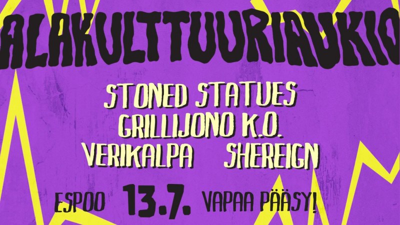 Alakulttuuriaukio 13 July 2024: Stoned Statues, Grillijono K.O., Verikalpa and Shereign