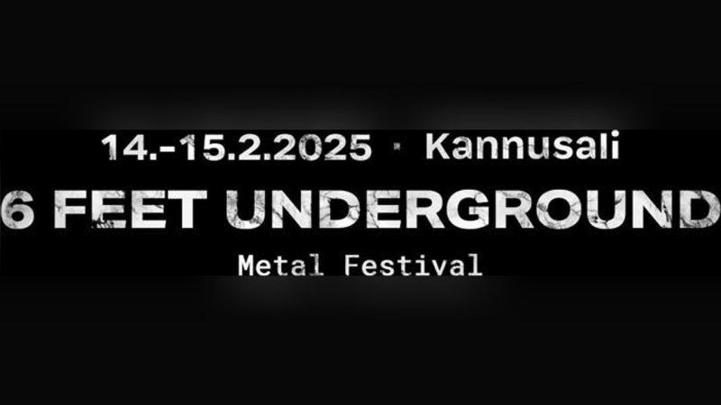 6 Feet Underground - Metal Festival